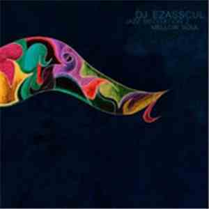 DJ Ezasscul - Jazz Meditation 2