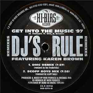DJ's Rule Featuring Karen Brown - Get Into The Music '97 (Remixes)