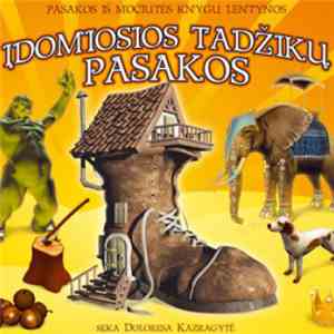 Doloresa Kazragytė - Įdomiosios Tadžikų Pasakos