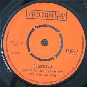 Drumbago, Dynamites, The - Dulcemania