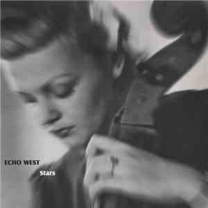 Echo West - Stars