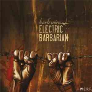 Electric Barbarian - Barb Wire