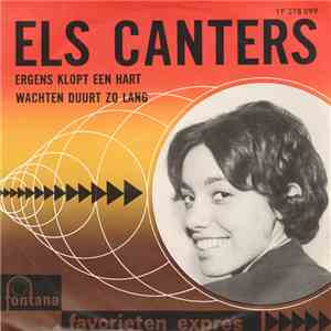 Els Canters - Ergens Klopt Een Hart / Wachten Duurt Zo Lang