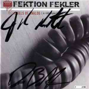 Fektion Fekler - Angels Of Analog [ A Retrospective ]