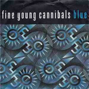 Fine Young Cannibals - Blue