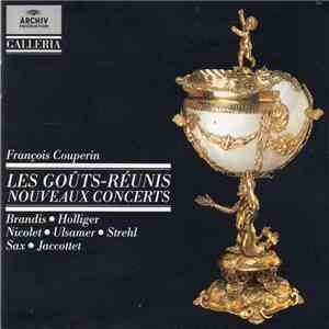 François Couperin, Brandis, Holliger, Nicolet, Ulsamer, Strehl, Sax, Jaccot ...