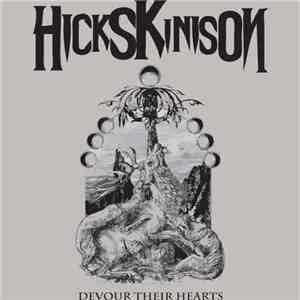 Hicks Kinison - Devour Their Hearts