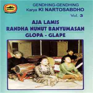 Ki Nartosabdho - Gendhing-Gendhing Karya Ki Nartosabdho Vol. 3: Aja Lamis
