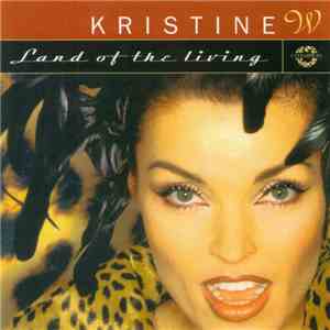 Kristine W - Land Of The Living