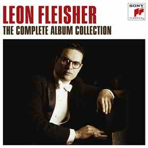 Leon Fleisher - The Complete Album Collection