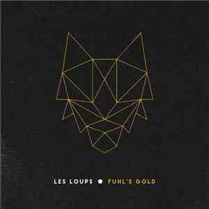Les Loups  - Fuhl's Gold