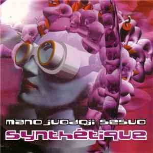 Mano Juodoji Sesuo - Synthétique