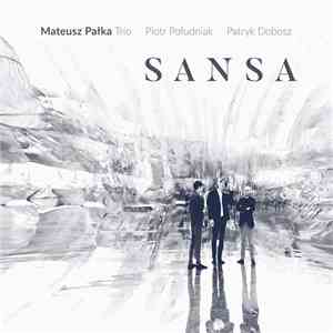 Mateusz Pałka Trio - Sansa