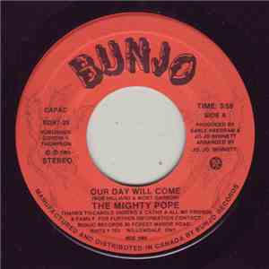 Mighty Pope - Our Day Will Come