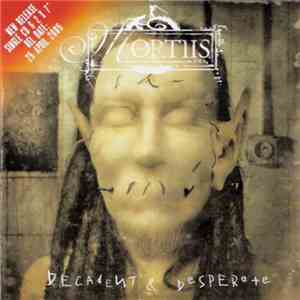 Mortiis - Decadent & Desperate