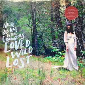 Nicki Bluhm And The Gramblers - Loved Wild Lost