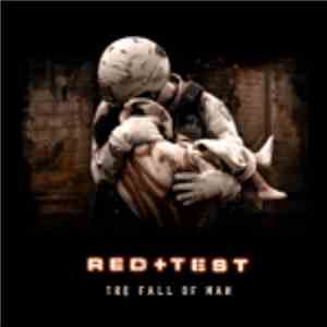 RED+TEST - The Fall Of Man
