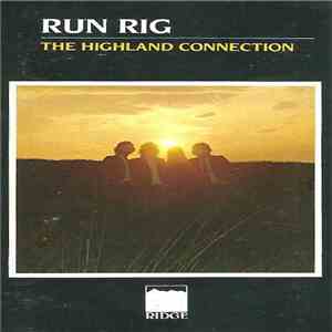 Run Rig - The Highland Connection