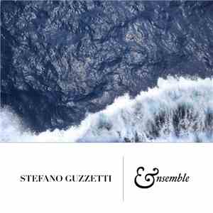 Stefano Guzzetti - Ensemble
