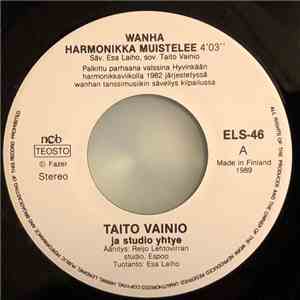 Taito Vainio - Wanha Harmonikka Muistelee