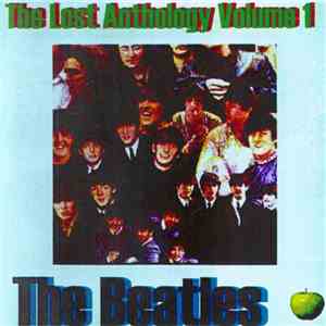 The Beatles - The Lost Anthology Volume 1