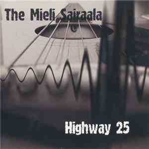 The Mieli Sairaala - Highway 25