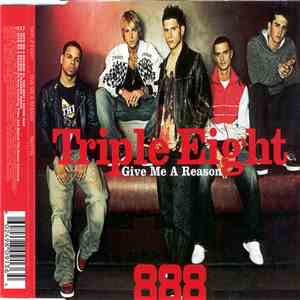 Triple Eight - Give Me A Reason