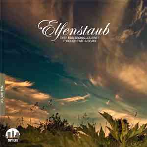 Various - Elfenstaub, Vol. 10 - Deep Electronic Journey Through Time & Space