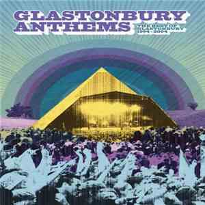 Various - Glastonbury Anthems - The Best Of Glastonbury 1994-2004