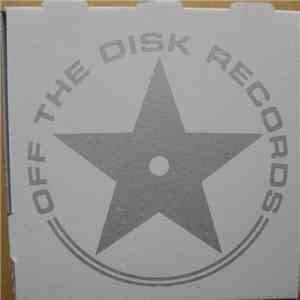 Various - Off The Disk Records