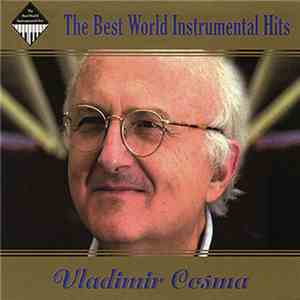 Vladimir Cosma - The Best World Instrumental Hits