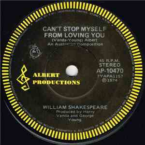 William Shakespeare  - Can't Stop Myself (From Loving You)