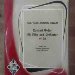 Wolfgang Amadeus Mozart - Konzert G-dur für Flöte und Orchester KV.313