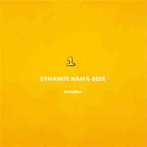 1inamillion - Dynamite Nama-Beer