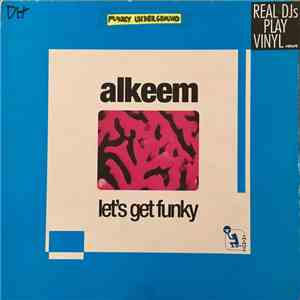 Alkeem - Let's Get Funky