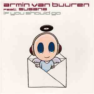Armin van Buuren Feat. Susana - If You Should Go