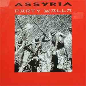 Assyria - Party Walla