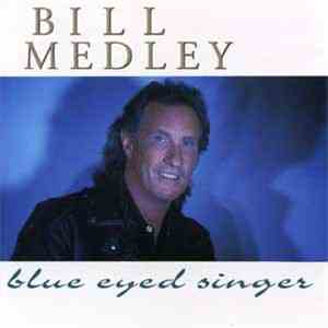 Bill Medley - Blue Eyed Singer