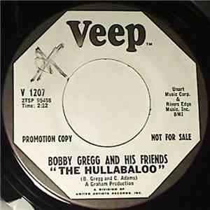 Bobby Gregg And His Friends - The Hullabaloo / Charly Ba-Ba