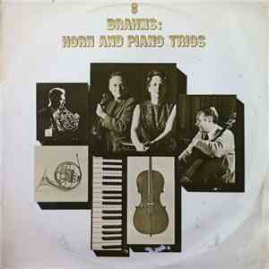 Brahms - Horn And Piano Trios