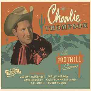 Charlie Thompson - The Foothill Sessions