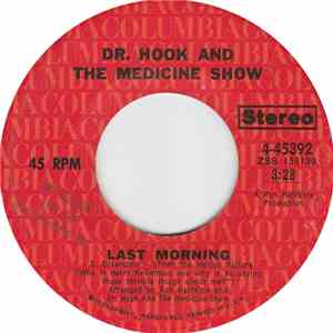 Dr. Hook And The Medicine Show - Last Morning / One More Ride