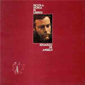 Edoardo De Angelis - Piccola Storia Di Libertà