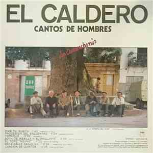 El Caldero - Cantos de Hombres / Cantos de Mujeres