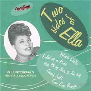 Ella Fitzgerald - Two Sides Of Ella - Her Early Recordings