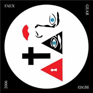 Faex - Gear Bend 2006