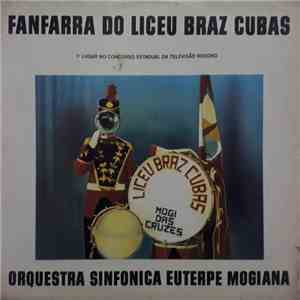Fanfarra Do Liceu Braz Cubas, Orquestra Sinfônica Euterpe Mogiana - Fanfarr ...