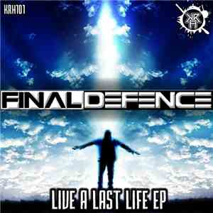 Final Defence - Living A Last Life EP