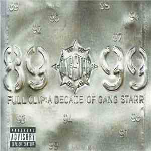 Gang Starr - Full Clip: A Decade Of Gang Starr