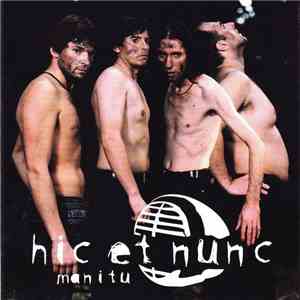 Hic Et Nunc - Manitu